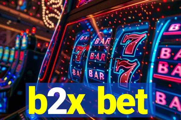 b2x bet